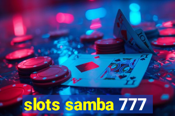 slots samba 777